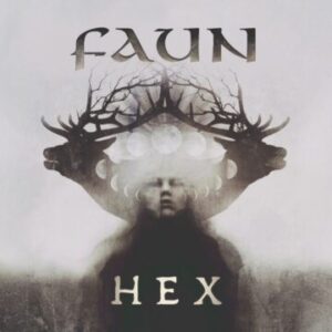 Review: Faun’s “Hex” is true musical Witchcraft